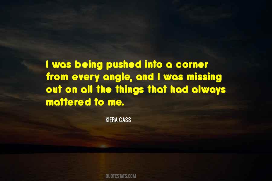 Quotes About Being Pushed Into A Corner #1410662
