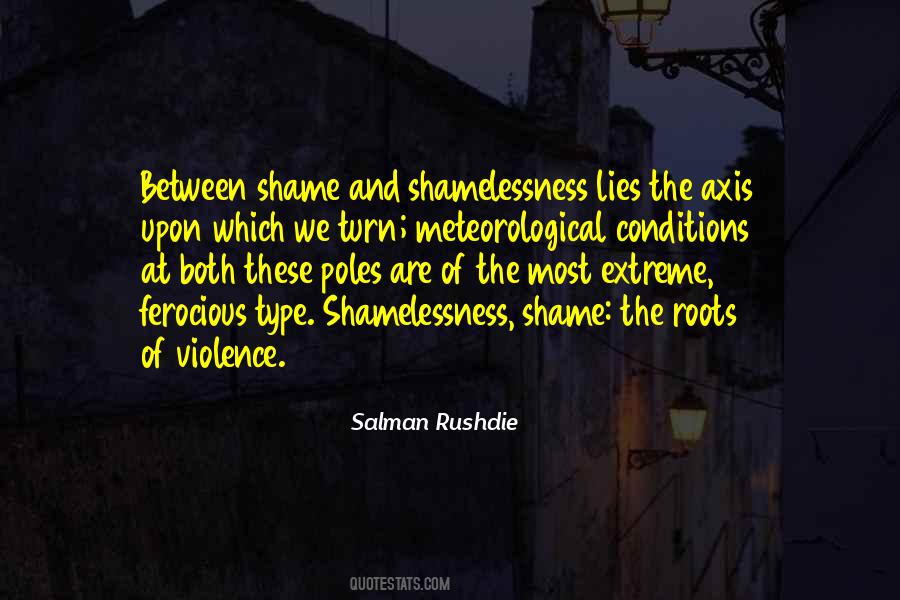 Quotes About Shamelessness #1123935