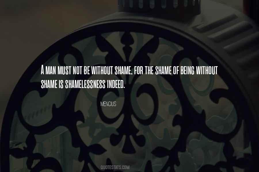 Quotes About Shamelessness #1299302