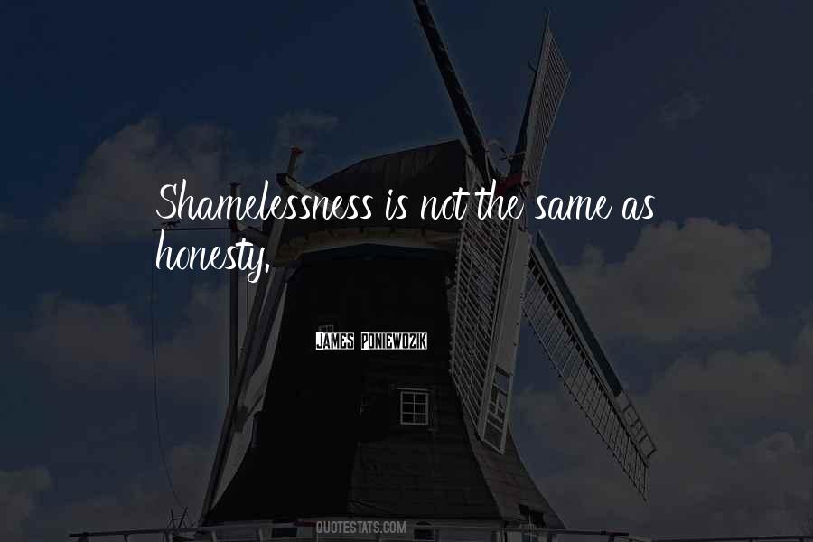 Quotes About Shamelessness #702566