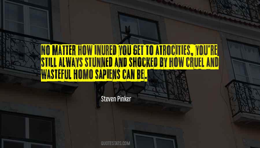 Quotes About Atrocities #298897