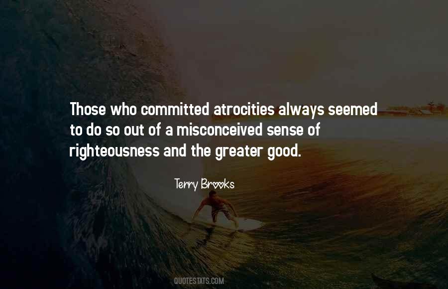 Quotes About Atrocities #448072