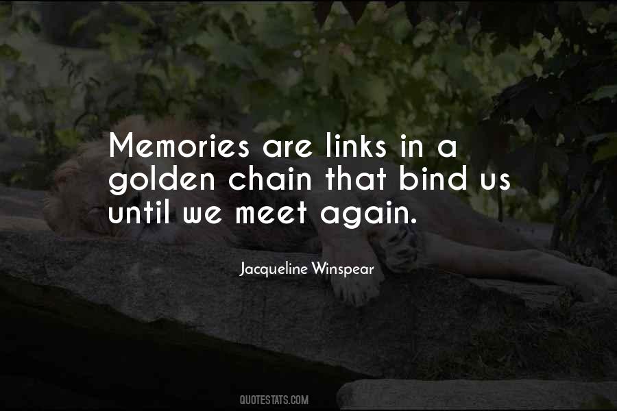 Quotes About Until We Meet Again #30883