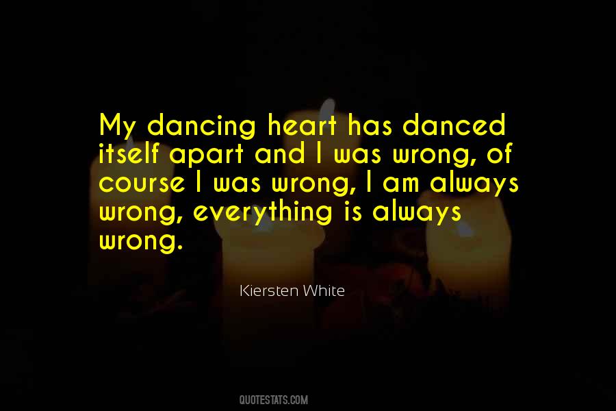 Heart Is Dancing Quotes #1335230