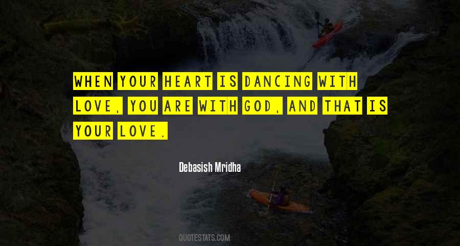 Heart Is Dancing Quotes #1557104