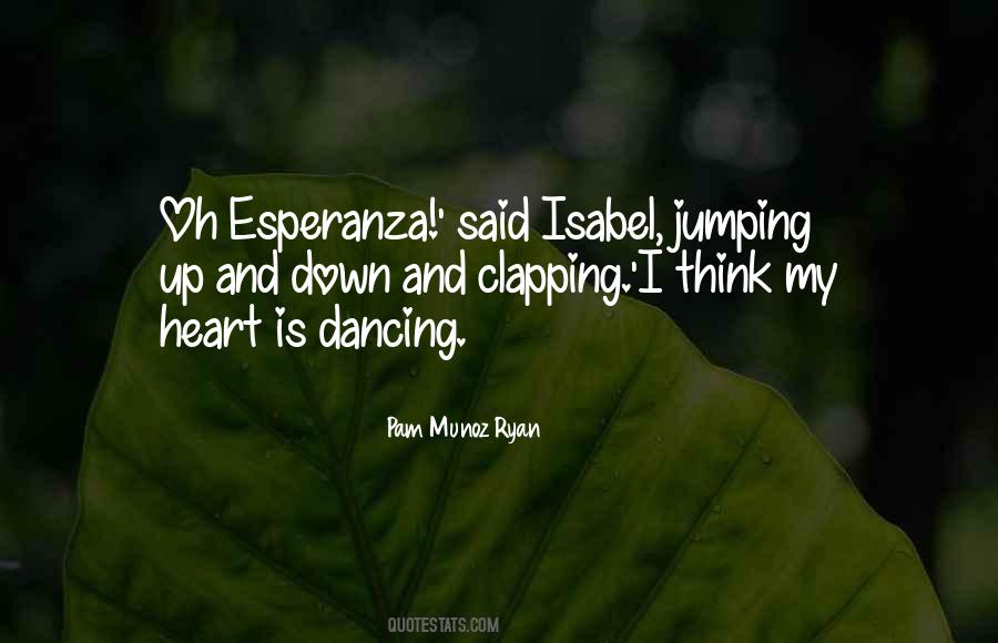 Heart Is Dancing Quotes #632903