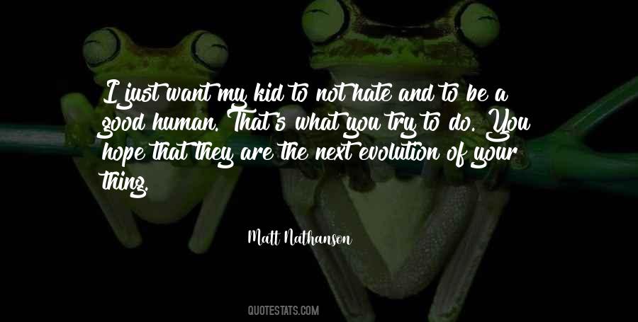 Quotes About Evolution #1620919