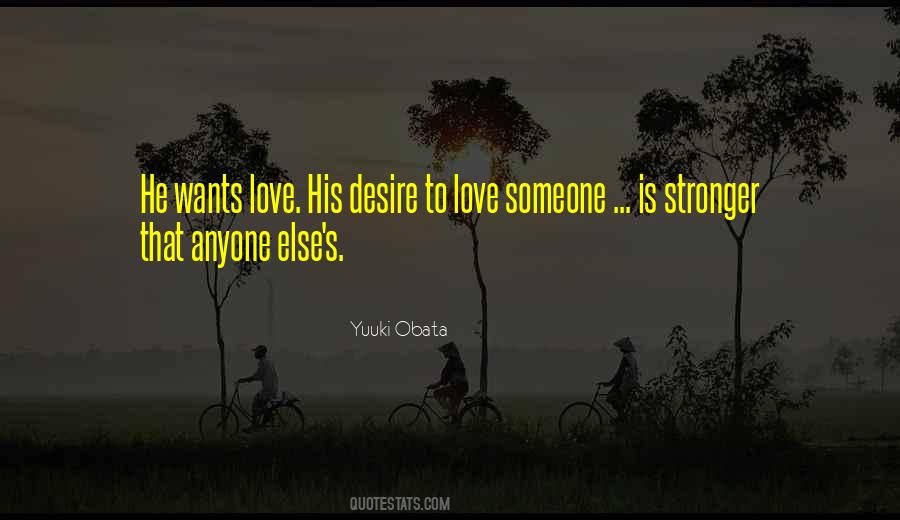 Quotes About Desire To Love #380051