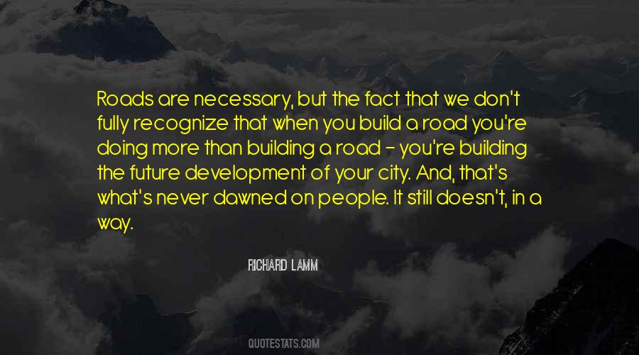 Building Roads Quotes #926214