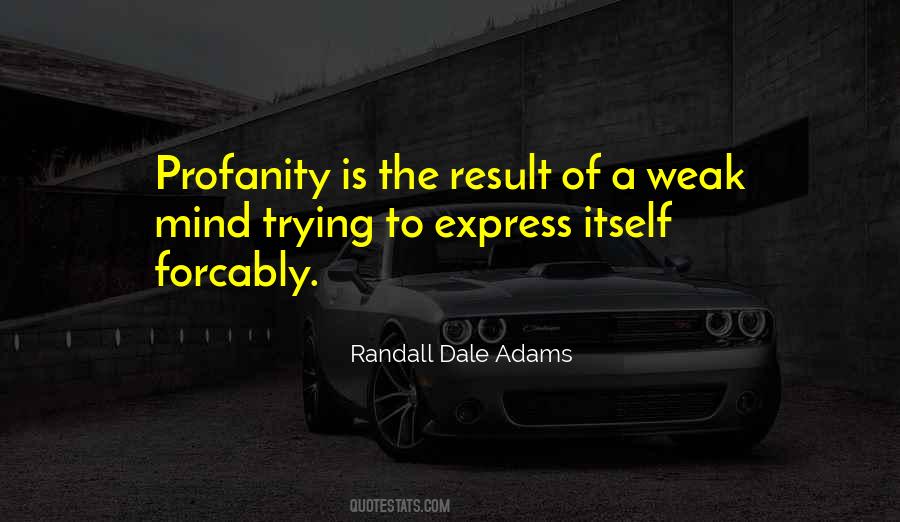 Quotes About Profanity #908601