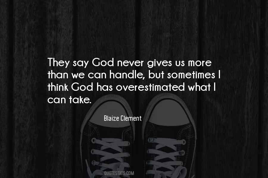 Quotes About What God Gives Us #196091