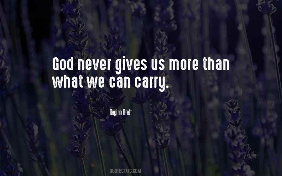 Quotes About What God Gives Us #32725