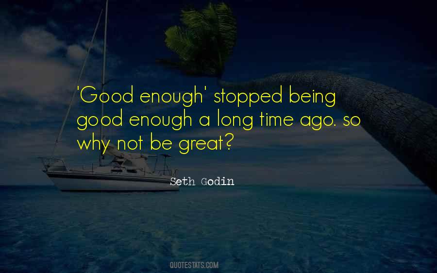 Quotes About Being Good Enough #1043139