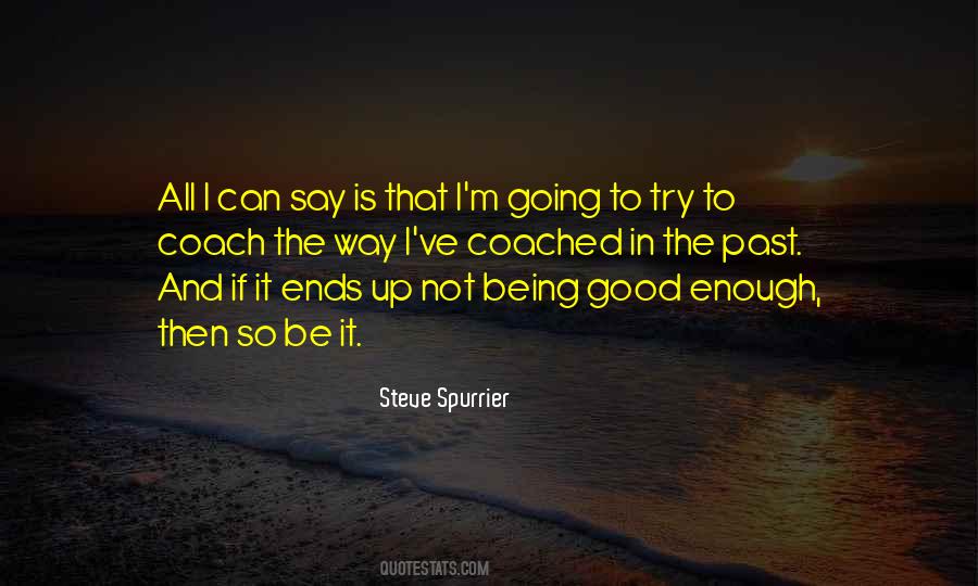 Quotes About Being Good Enough #1146911