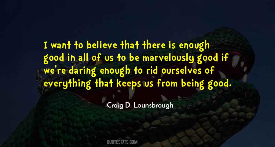 Quotes About Being Good Enough #1295483