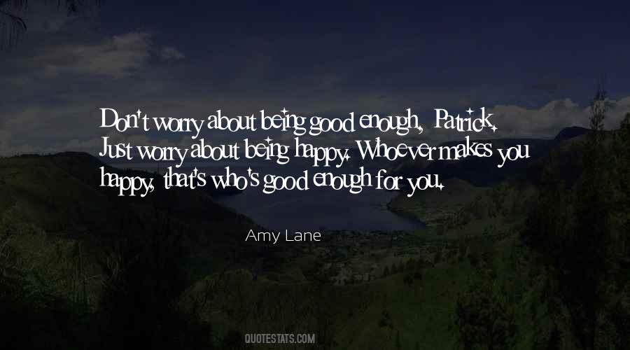 Quotes About Being Good Enough #181712