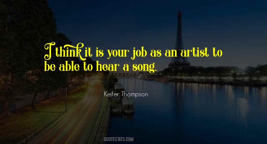 I Can Hear Your Song Quotes #100855