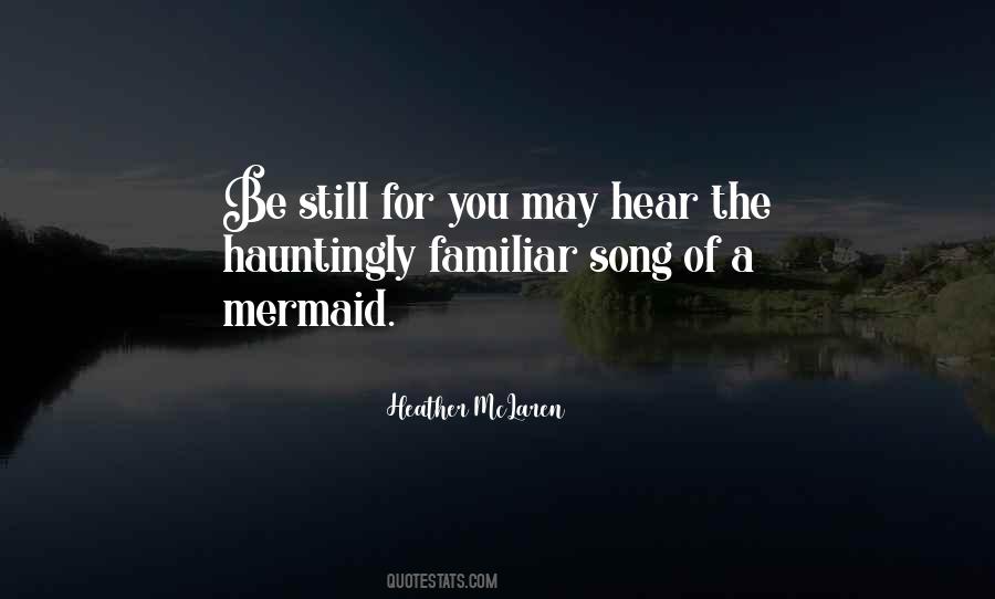 I Can Hear Your Song Quotes #1876460