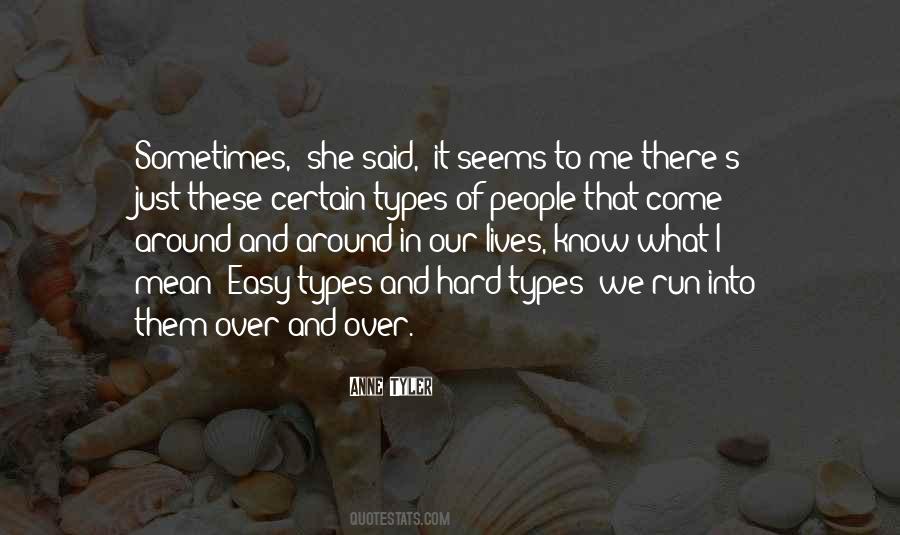 Quotes About Types Of People #219907
