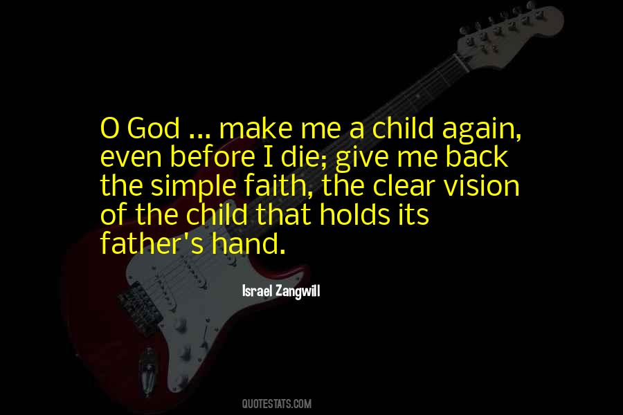 Faith Of A Child Quotes #1651714