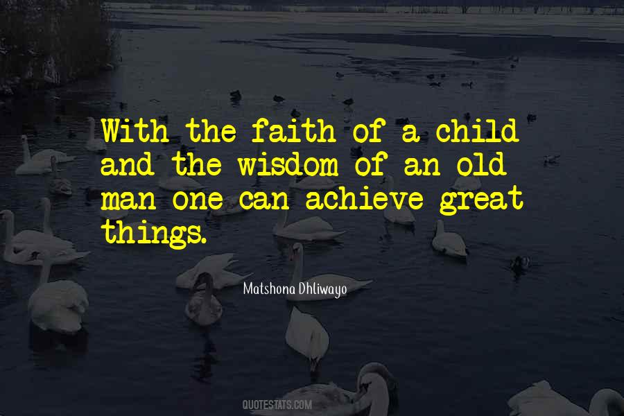 Faith Of A Child Quotes #1783552