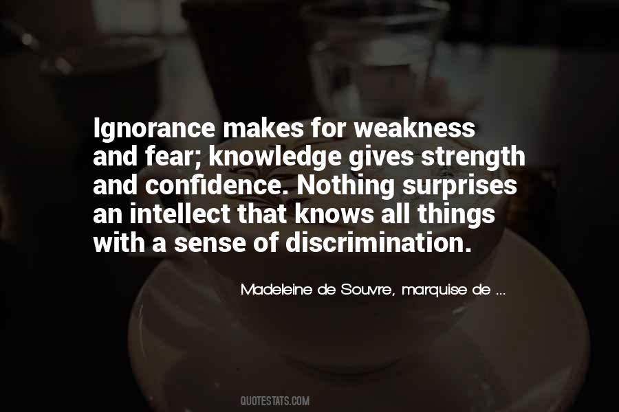 Quotes About Ignorance And Fear #1426970