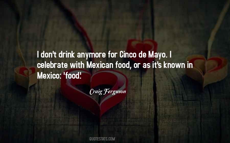 Quotes About Cinco De Mayo #1415822