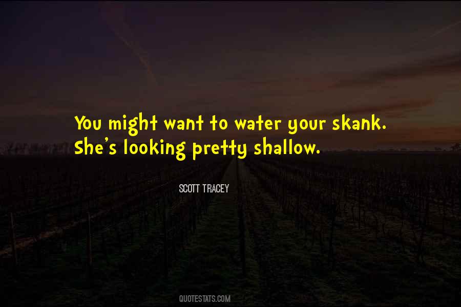 Quotes About Shallow Water #1444572