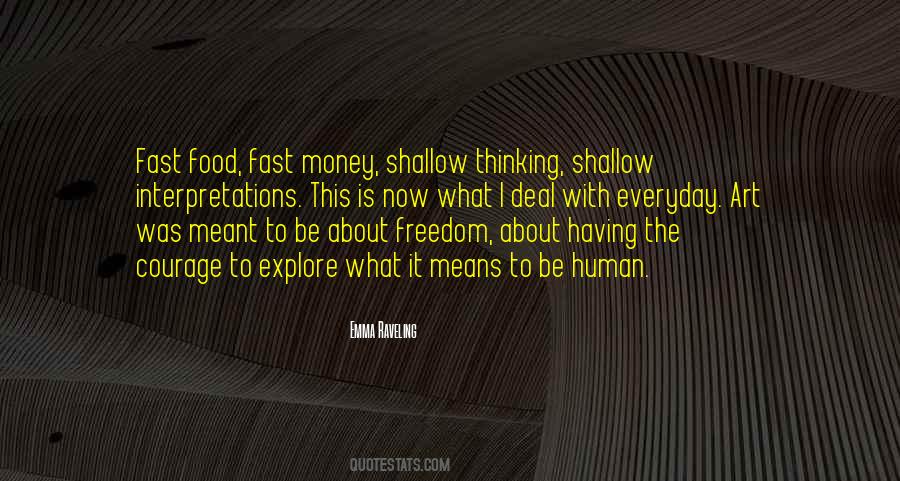 Quotes About Shallow Thinking #370385