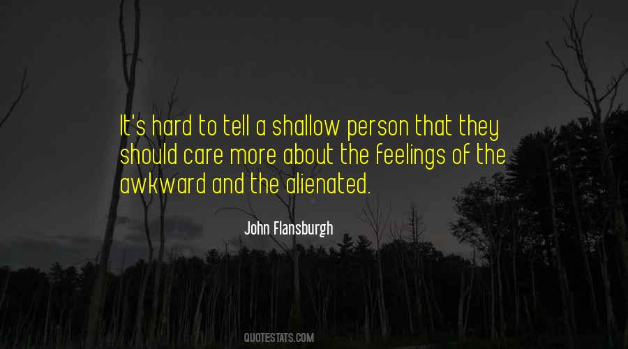 Quotes About Shallow Person #1528050