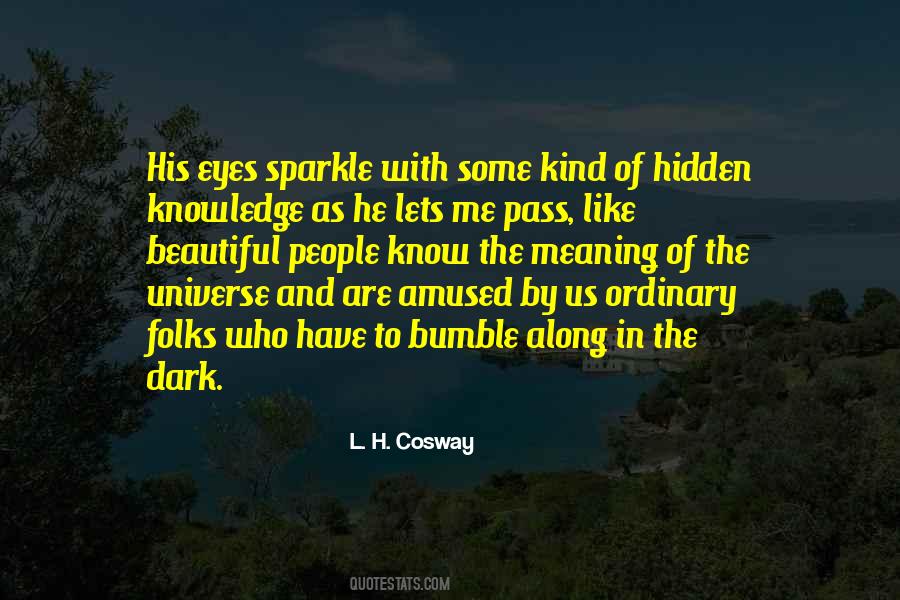 Some Kind Of Beautiful Quotes #323590