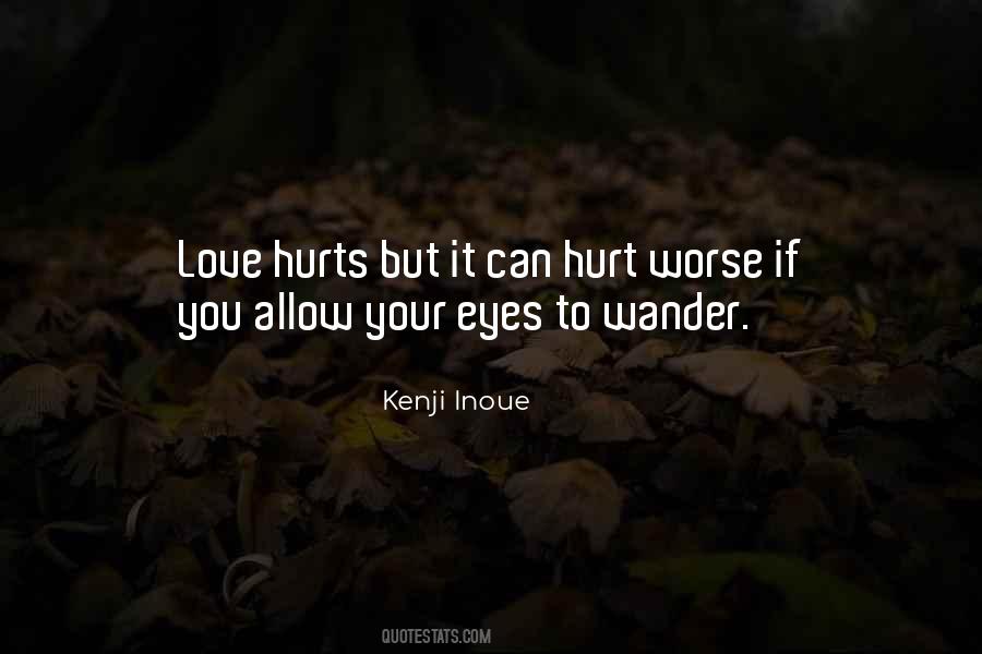 Quotes About Love Hurts #1216534