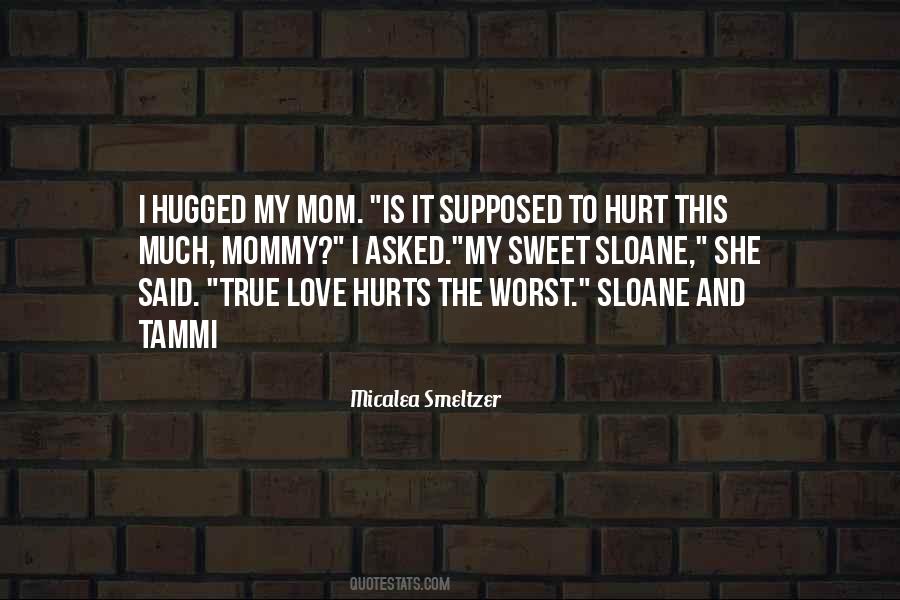 Quotes About Love Hurts #1473378