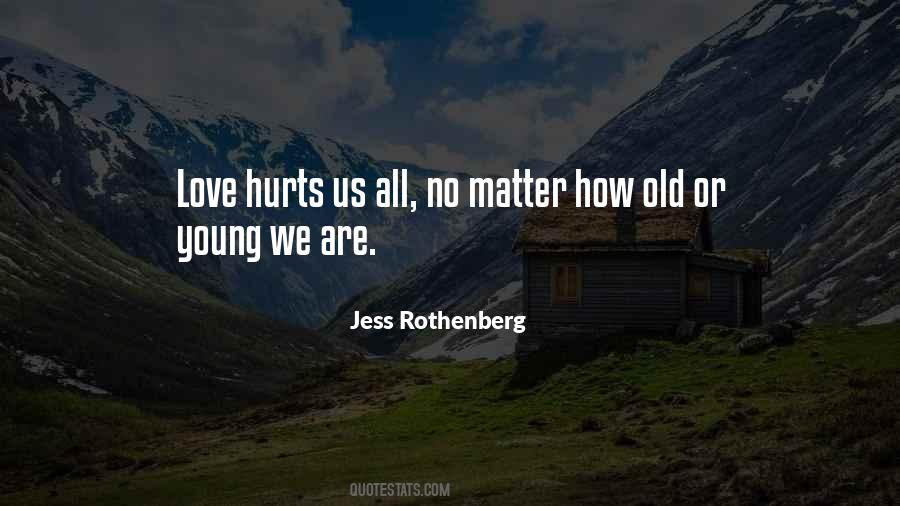 Quotes About Love Hurts #1806274