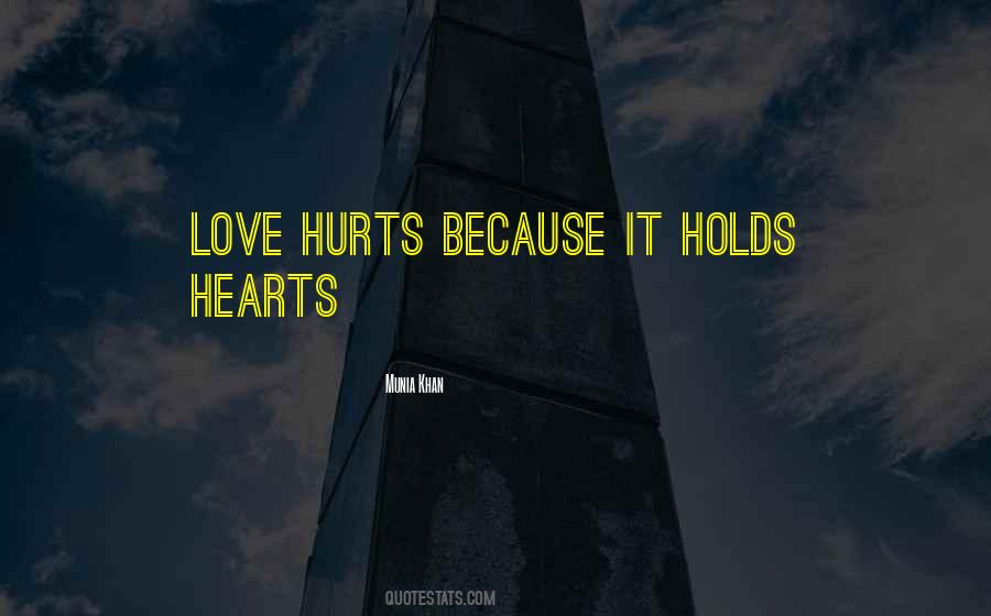 Quotes About Love Hurts #633897