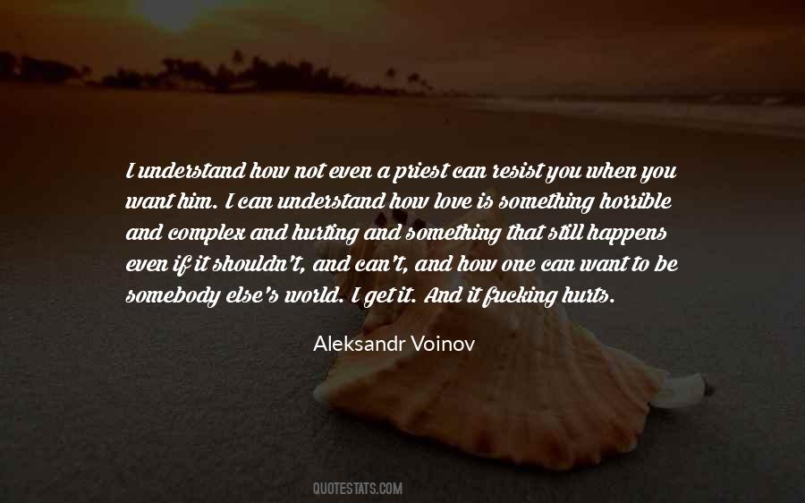 Quotes About Love Hurts #78462