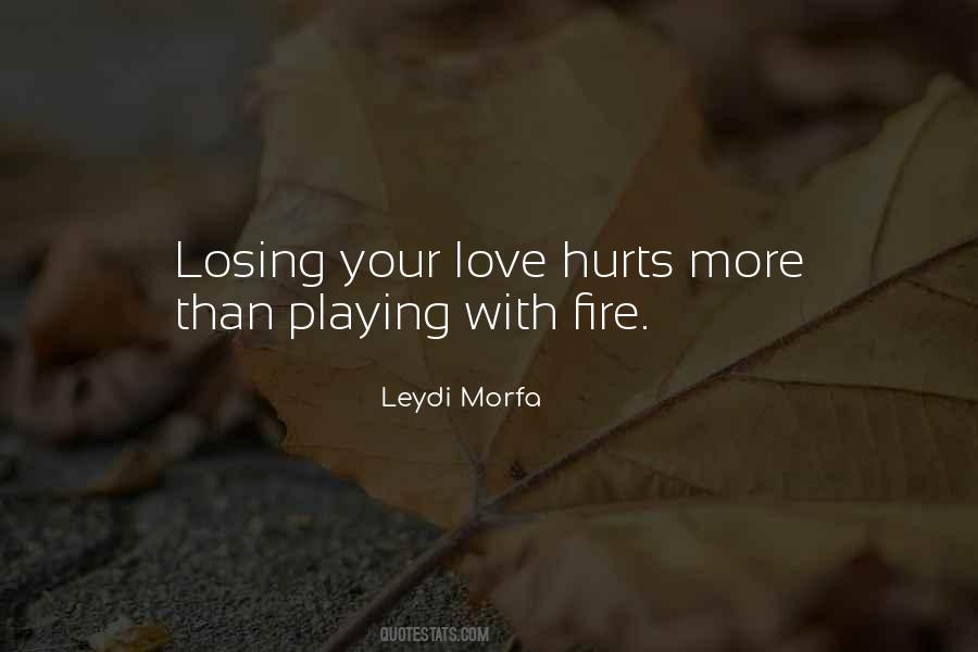 Quotes About Love Hurts #909266