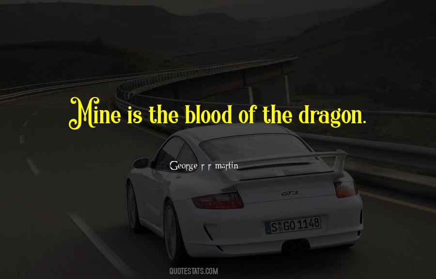 Dragon Blood Quotes #895688
