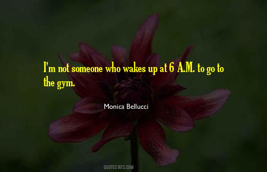 Wakes Up Quotes #499429