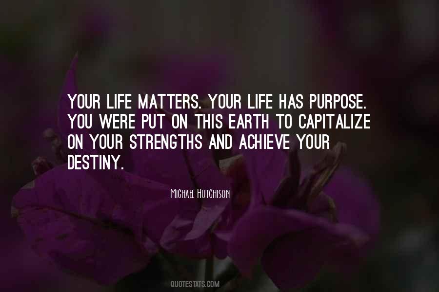 Your Life Matters Quotes #310546