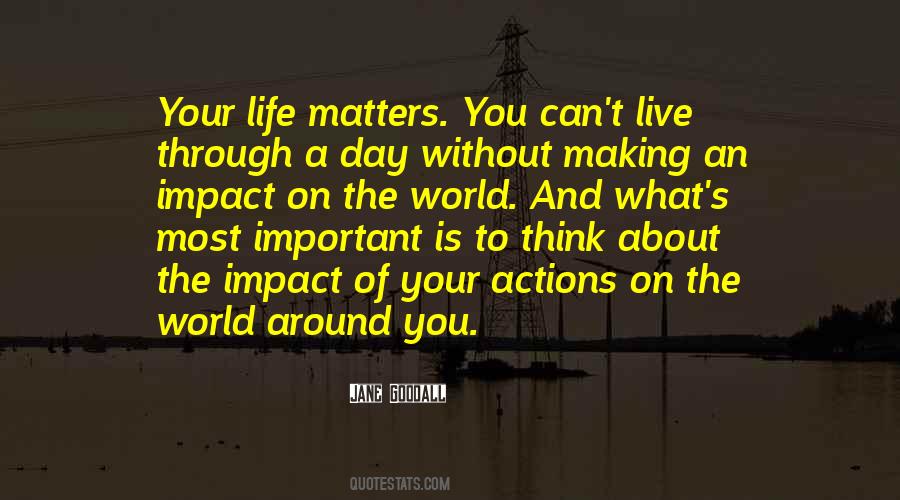 Your Life Matters Quotes #861783