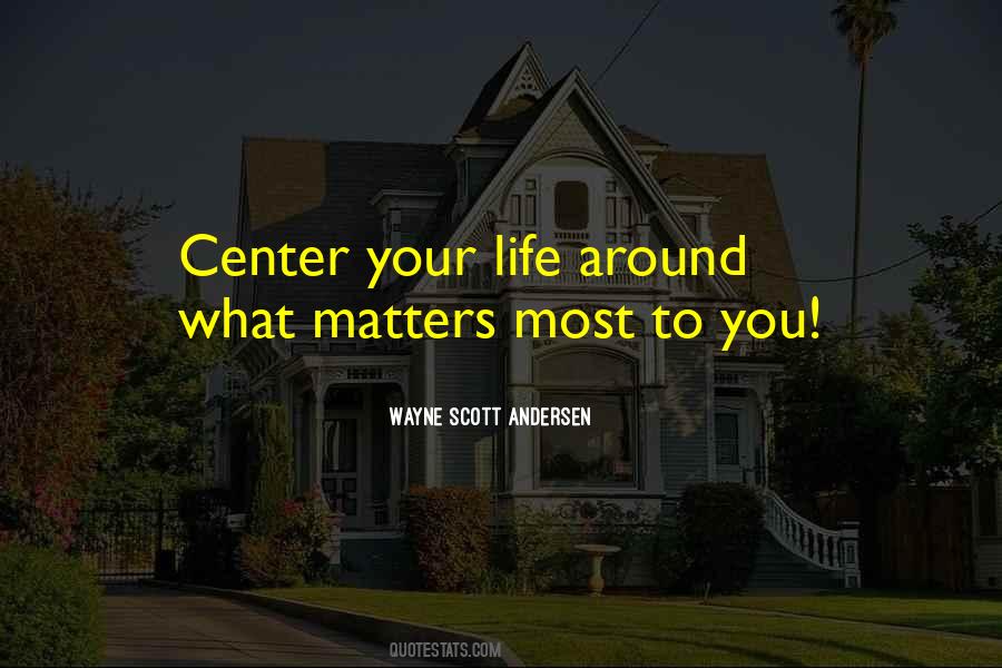 Your Life Matters Quotes #924255