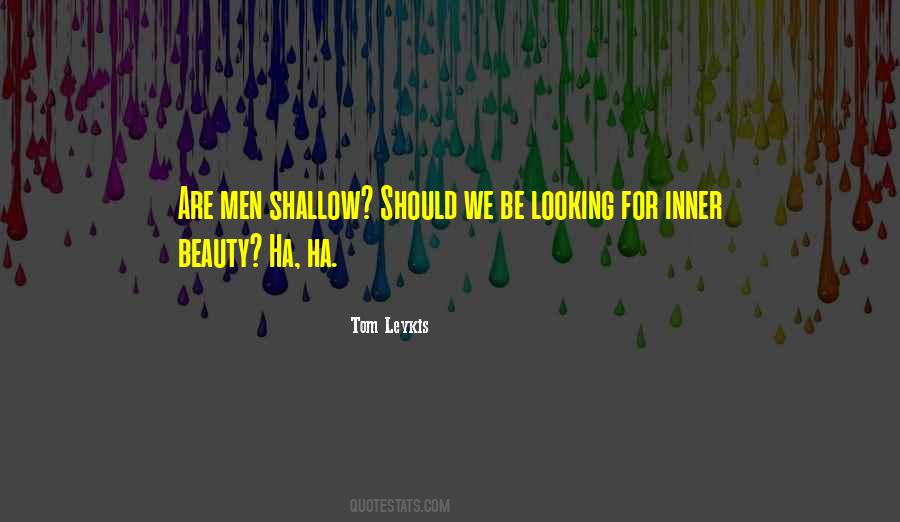 Quotes About Shallow Men #1511179