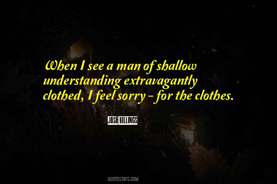 Quotes About Shallow Men #754165