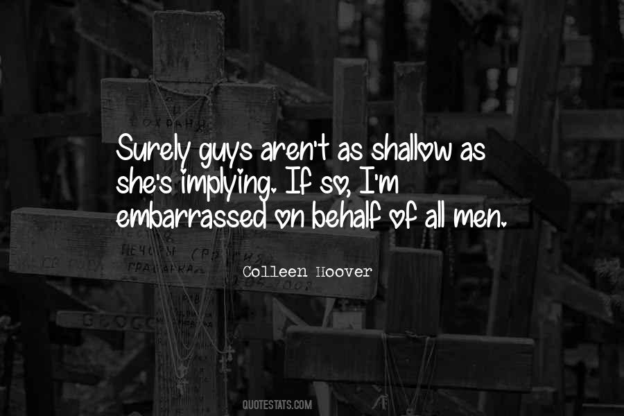 Quotes About Shallow Men #889766