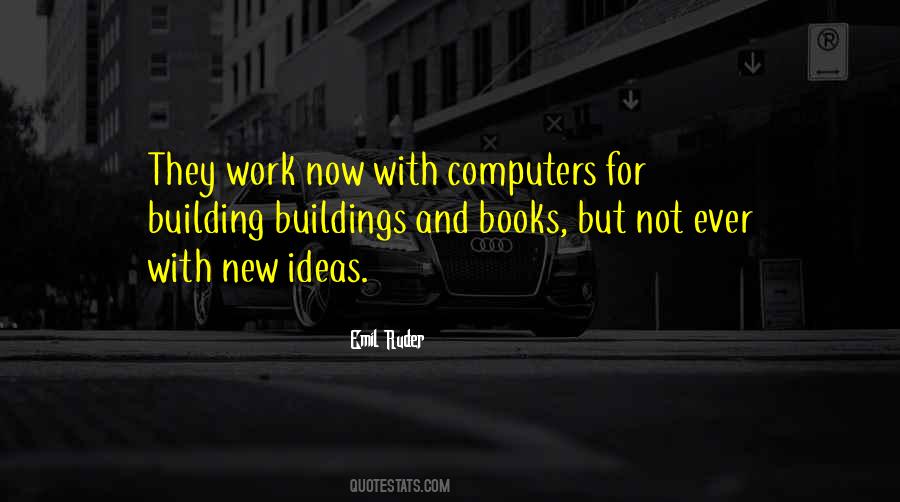 Quotes About Building Something New #81900