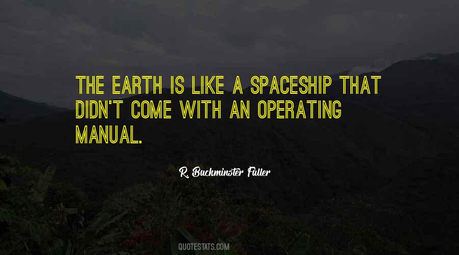 Quotes About Spaceship Earth #1720985