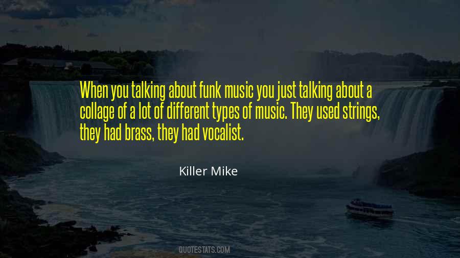 Quotes About Types Of Music #559985