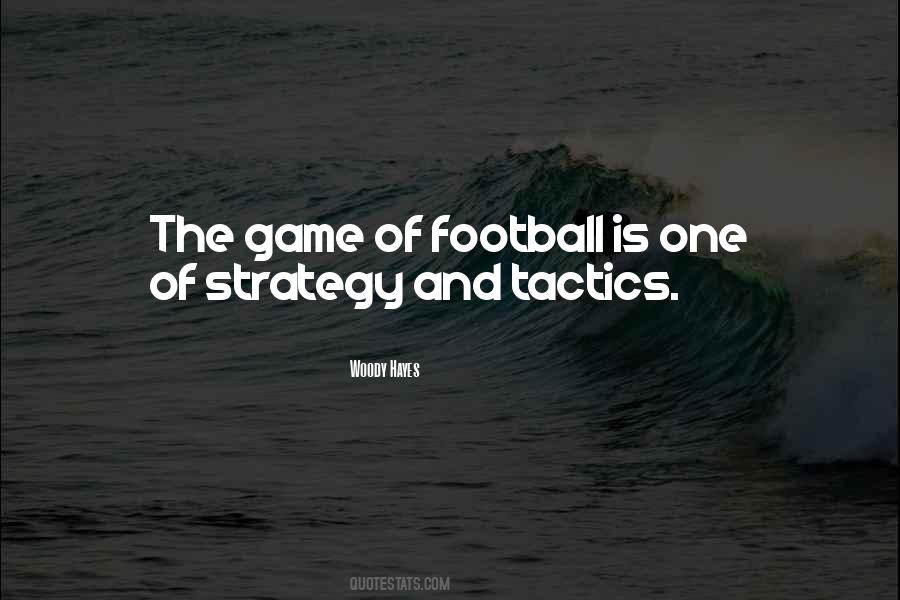 Quotes About Tactics #1194243
