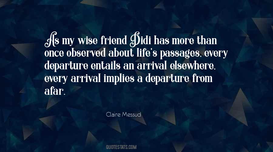 Quotes About Departure And Arrival #228266